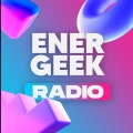 EnerGeek Radio - ONLINE